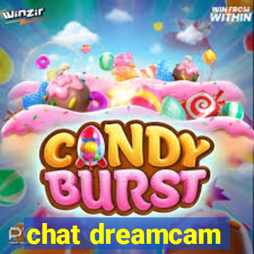 chat dreamcam